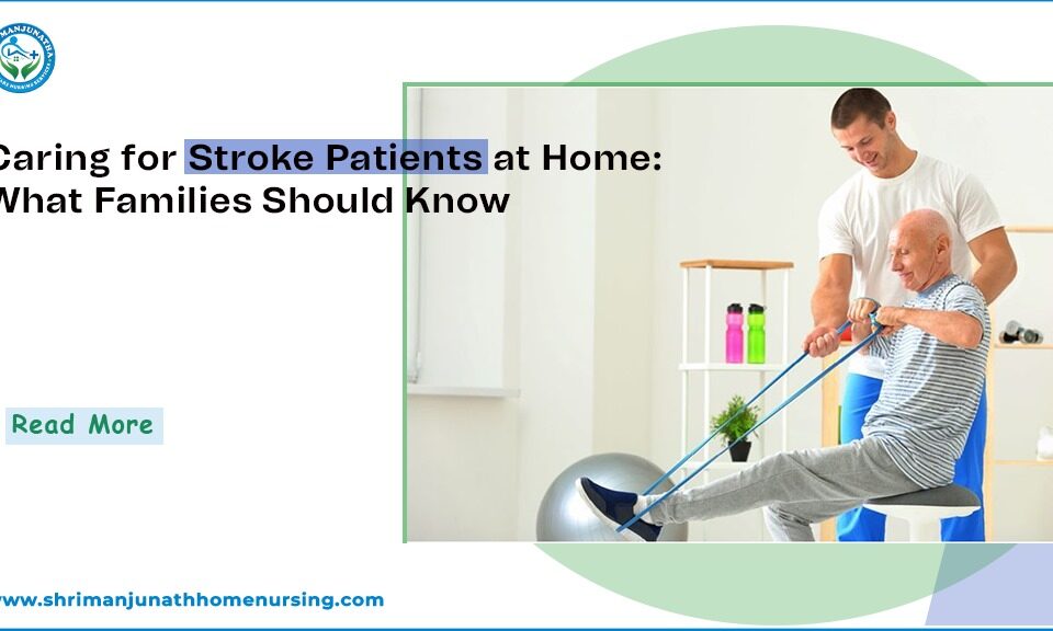 Caring for Stroke Patients at Home