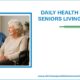 Daily Health Tips for Seniors Living at Home