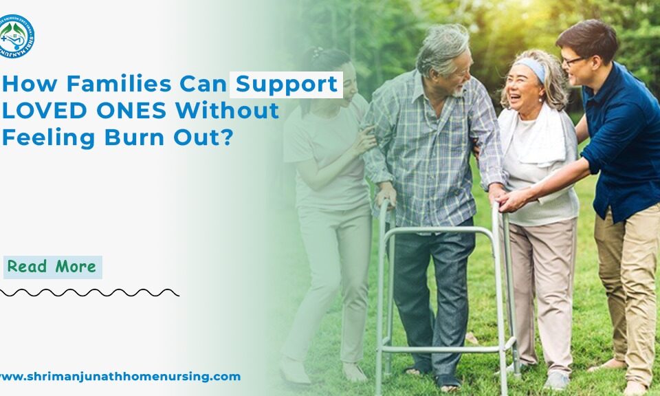 Family supporting elderly loved one at home
