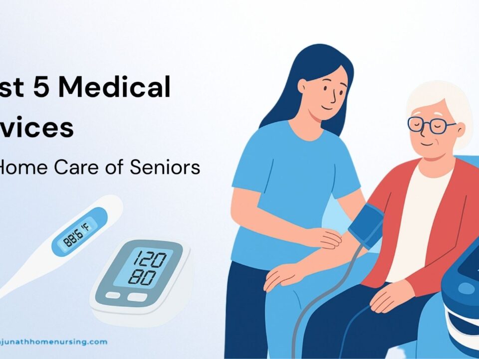 5 Best Medical Devices for Home Care of Seniors