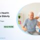 Common Health Issues in the Elderly
