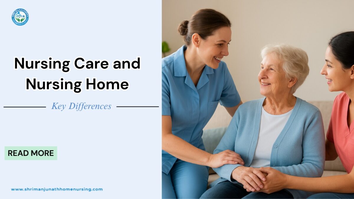 Nursing Care and Nursing Home