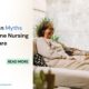 Myths about home nursing care."