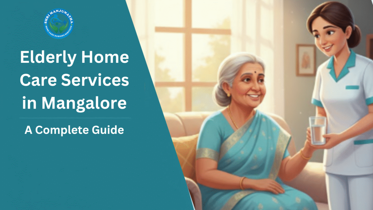 Elderly Home Care Services in Mangalore