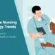 Top Home Nursing Technology Trends in 2025